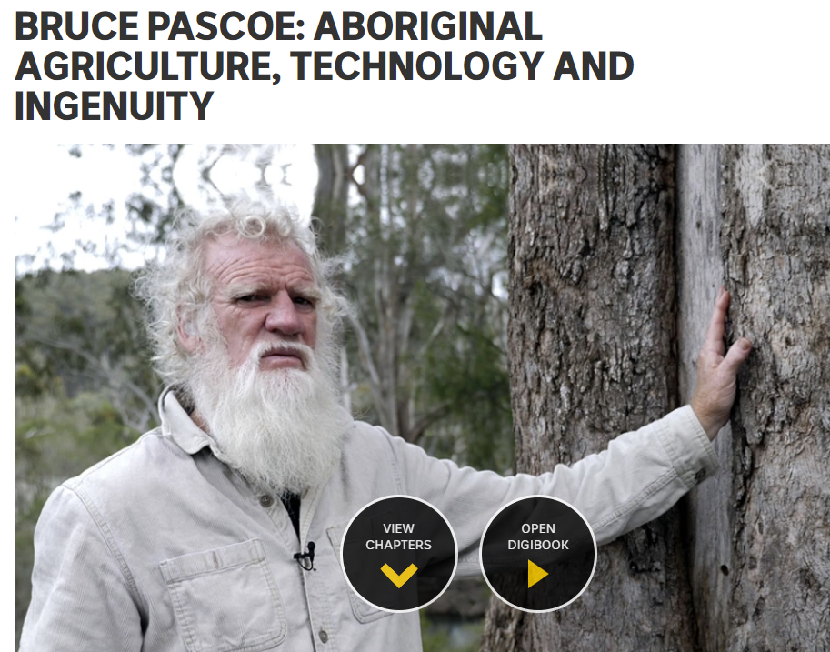 Bruce Pascoe: Aboriginal Agriculture, Technology and Ingenuity