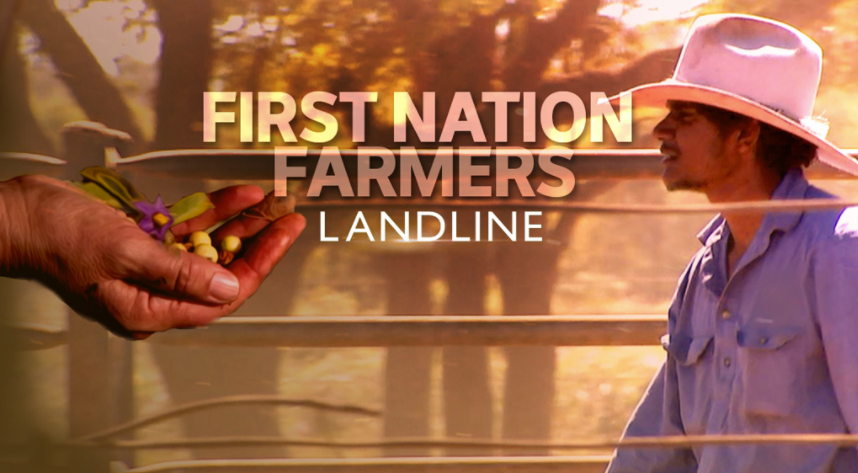 Australia’s First Nation Farmers