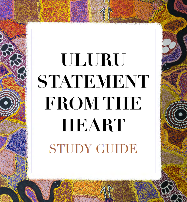 Uluru Statement From the Heart Study Guide