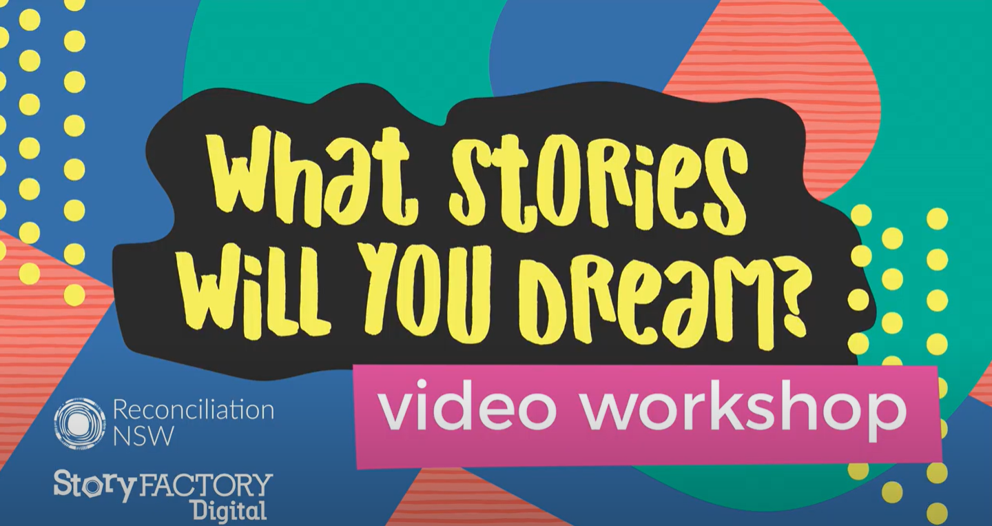 What Stories Will You Dream? – Video Workshop